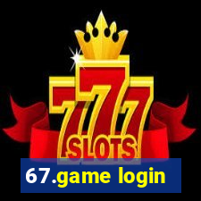 67.game login